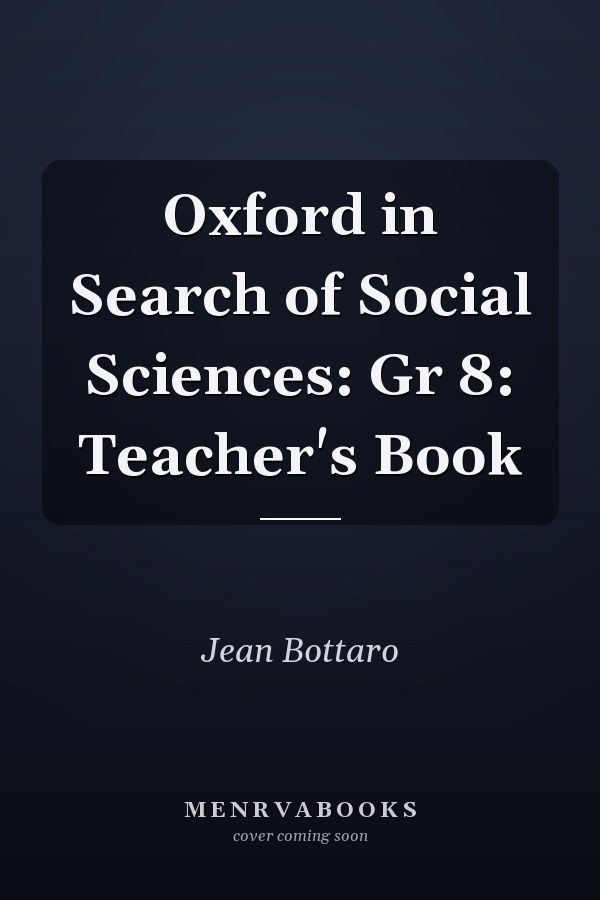Oxford in Search of Social Sciences: Grade 8 Teacher's Book