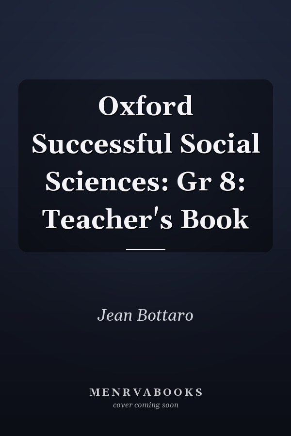 Oxford Successful Social Sciences: Grade 8 Teacher's Book