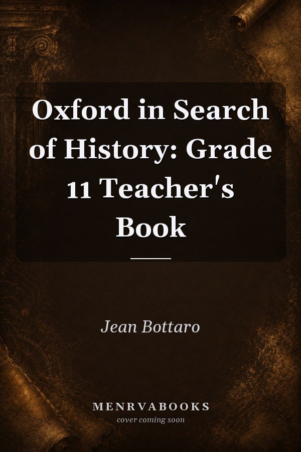 Oxford in Search of History: Grade 11 Teacher's Book