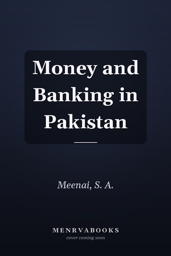Money and Banking in Pakistan