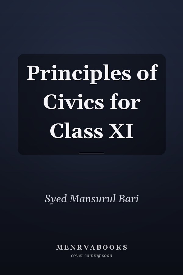 Principles of Civics for Class XI
