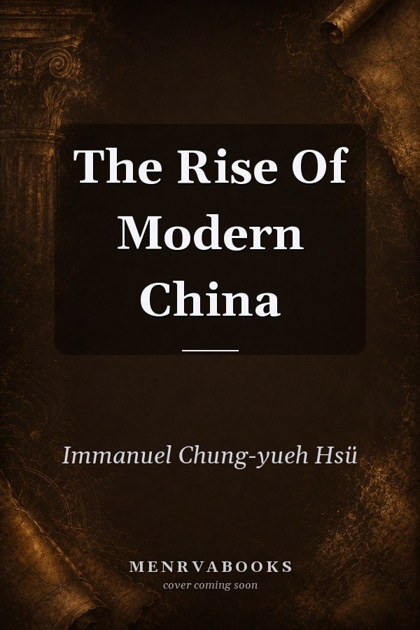 The Rise of Modern China