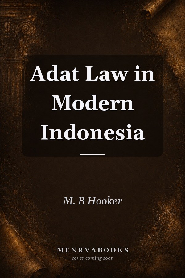 Adat Law in Modern Indonesia
