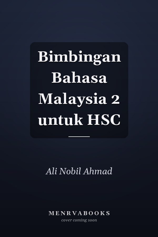 Bimbingan Bahasa Malaysia 2 untuk HSC