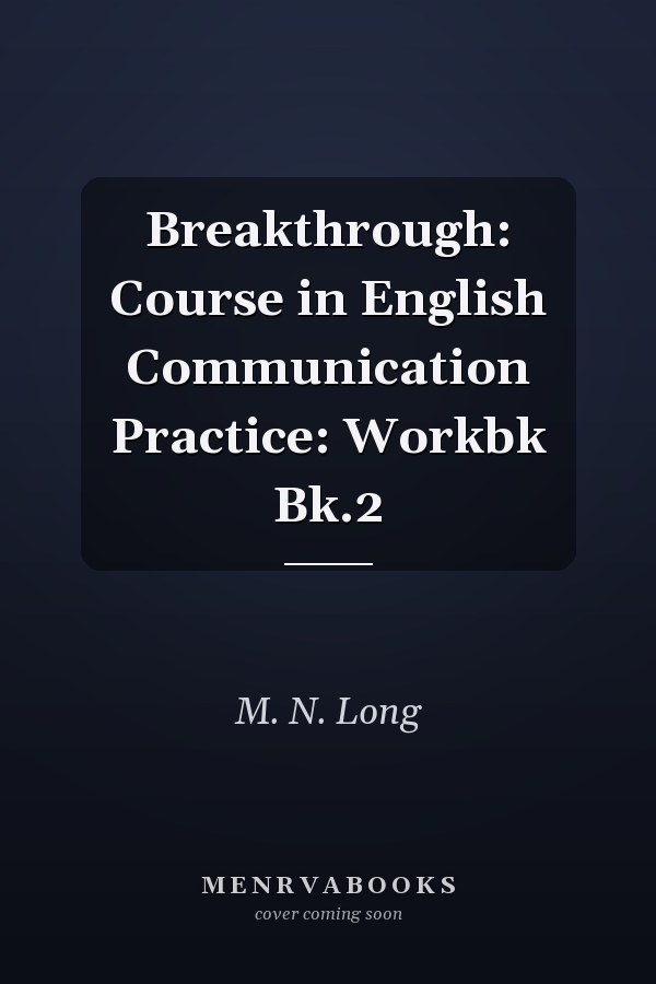 Breakthrough: Course in English Communication Practice: Workbook Book 2