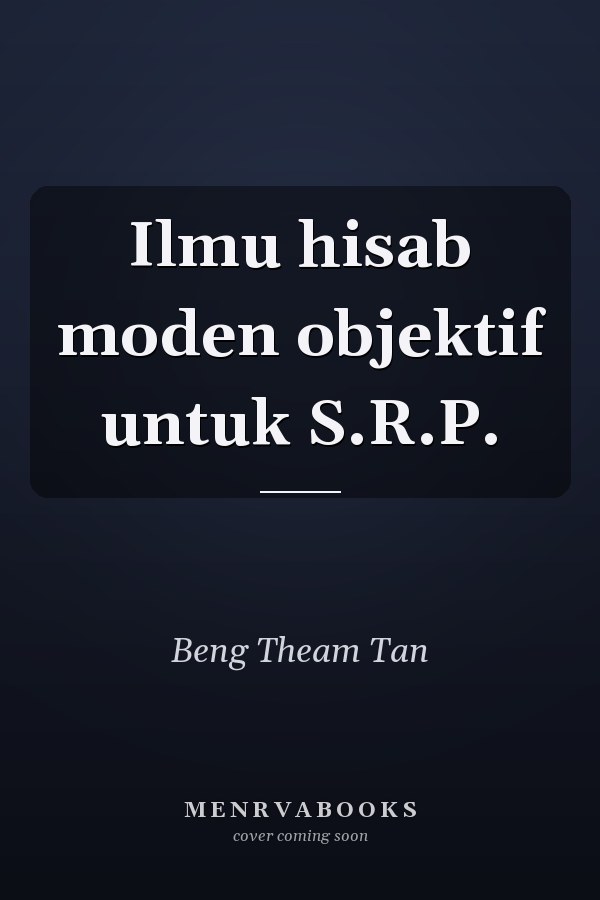 Ilmu hisab moden objektif untuk S.R.P.