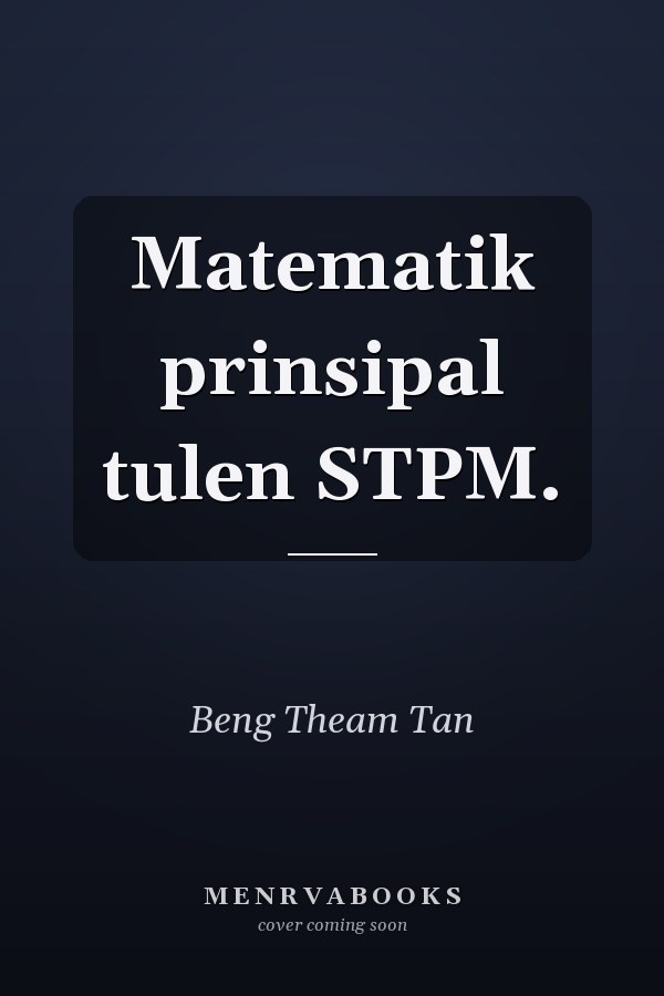 Matematik prinsipal tulen STPM.