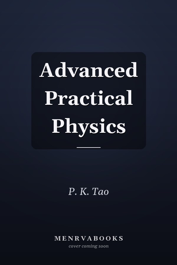 Advanced Practical Physics