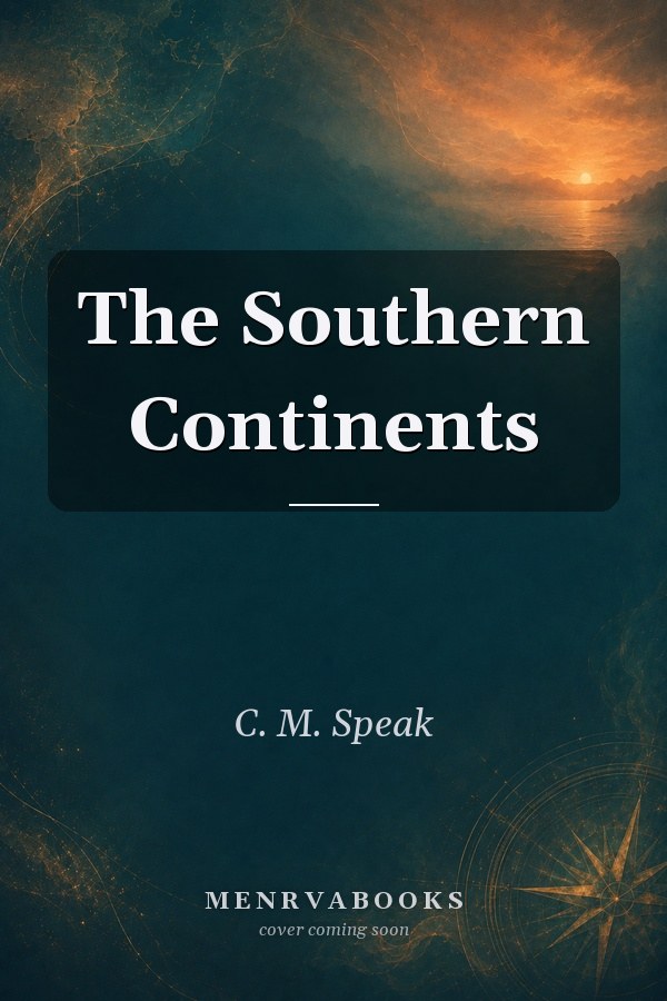 The Southern Continents