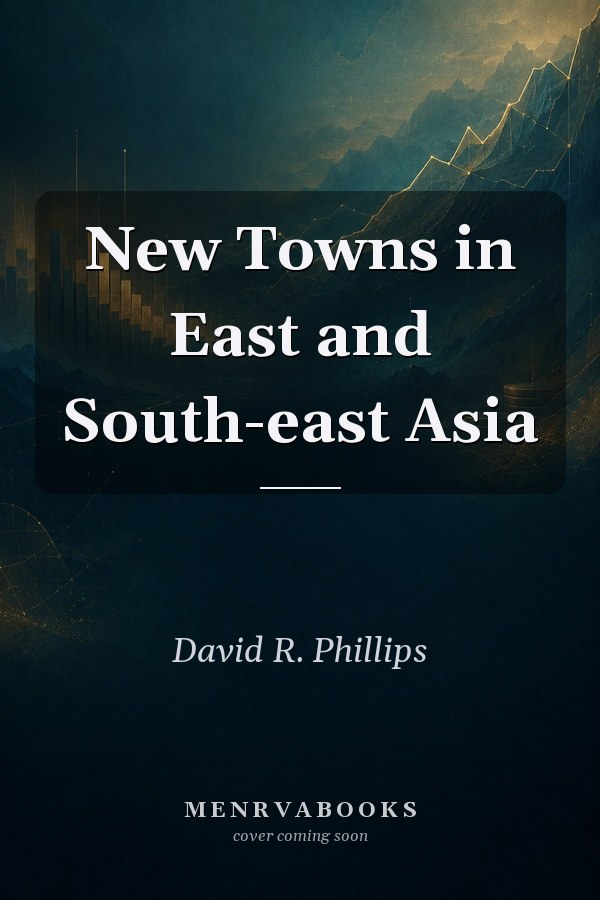 New Towns in East and South-east Asia