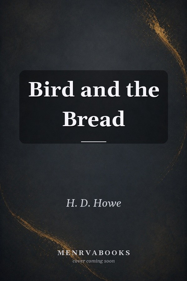 Bird and the Bread