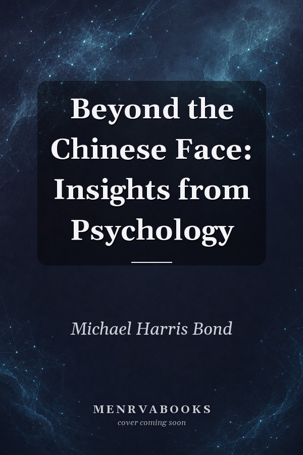 Beyond the Chinese Face: Insights from Psychology