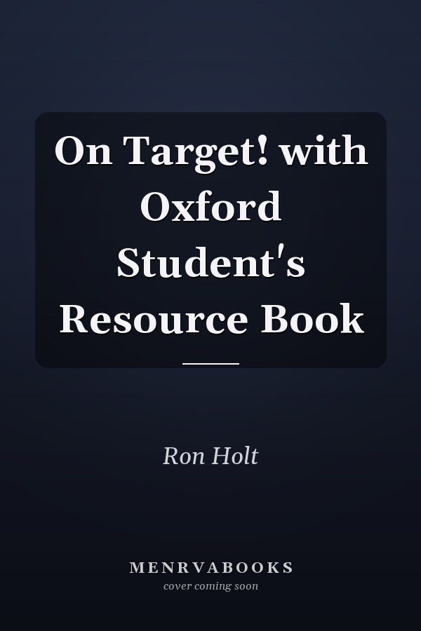 On Target! with Oxford Student's Resource Book