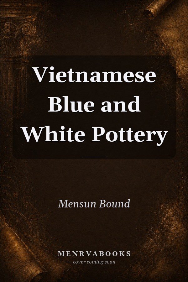Vietnamese Blue and White Pottery