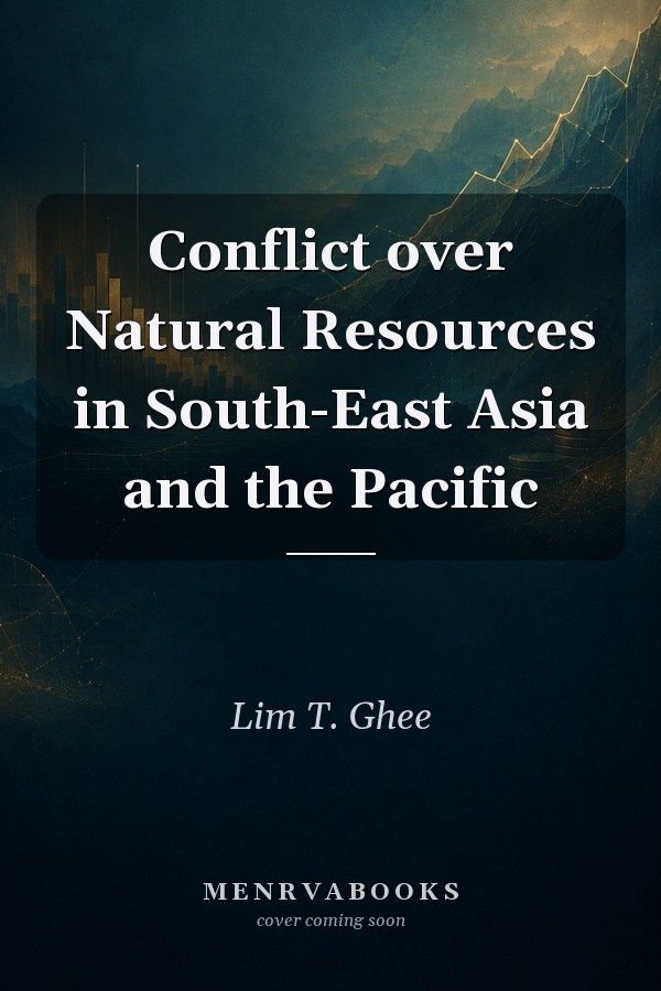 Conflict over Natural Resources in South-East Asia and the Pacific