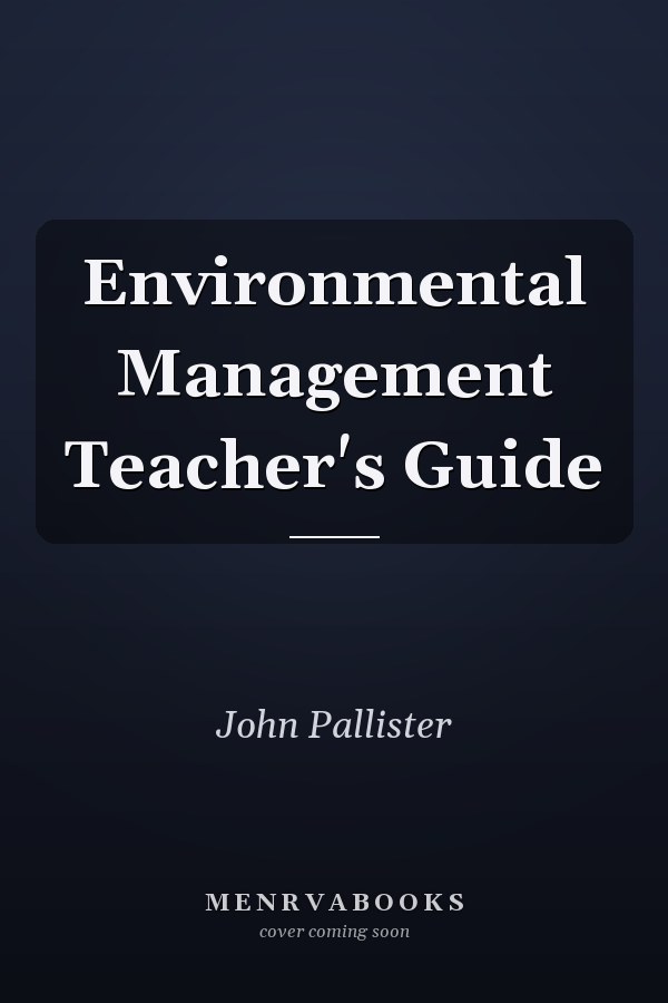 Environmental Management Teacher's Guide