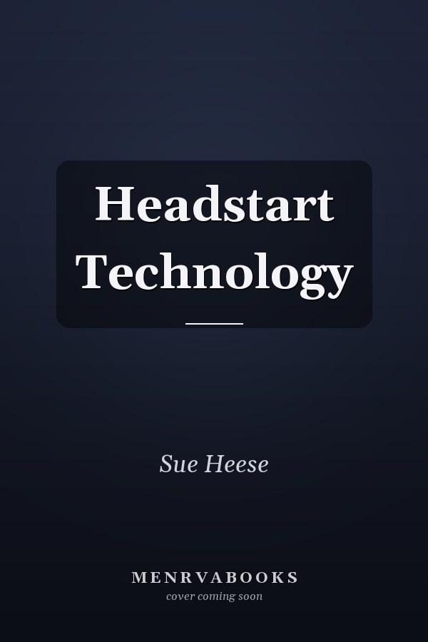 Headstart Technology