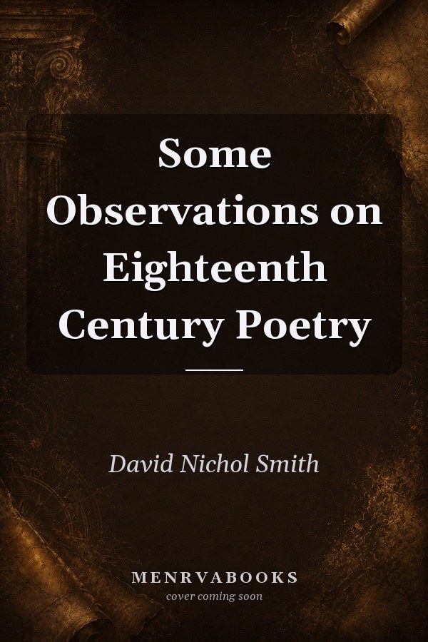 Some Observations on Eighteenth Century Poetry