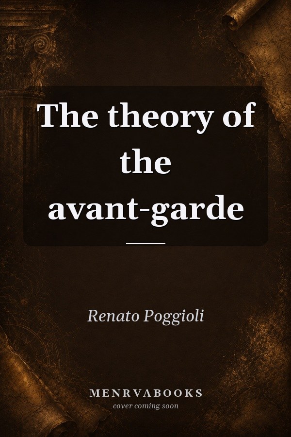 The Theory of the Avant-Garde