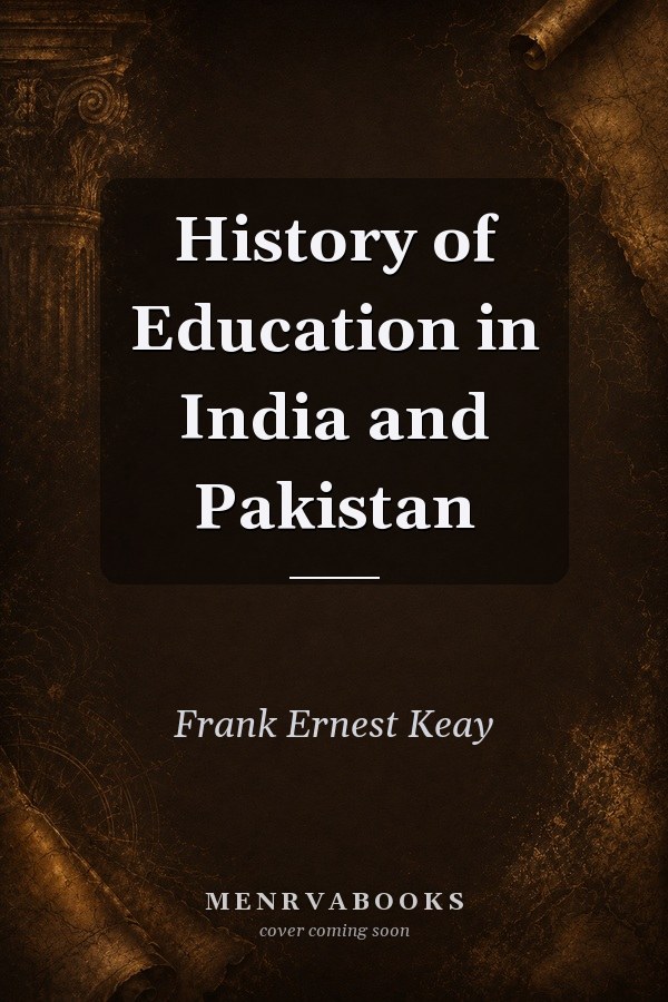 History of Education in India and Pakistan