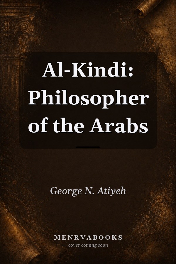 Al-Kindi: Philosopher of the Arabs