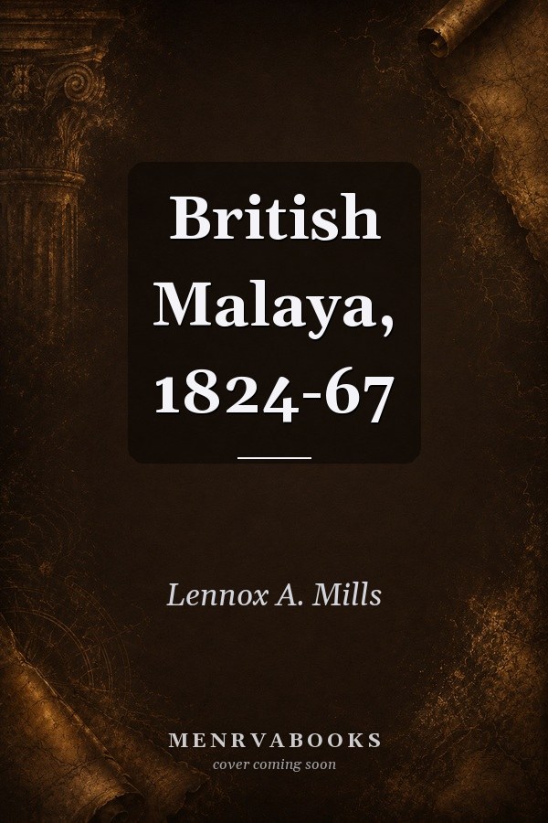 British Malaya, 1824-67