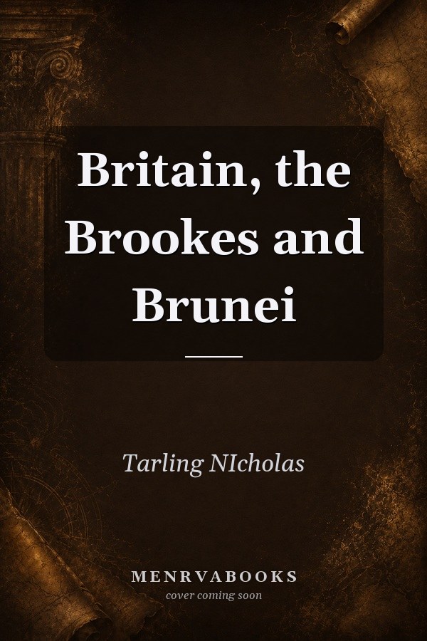 Britain, the Brookes and Brunei
