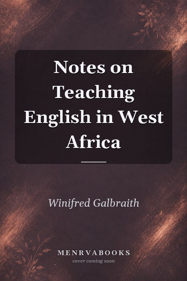 Notes on Teaching English in West Africa