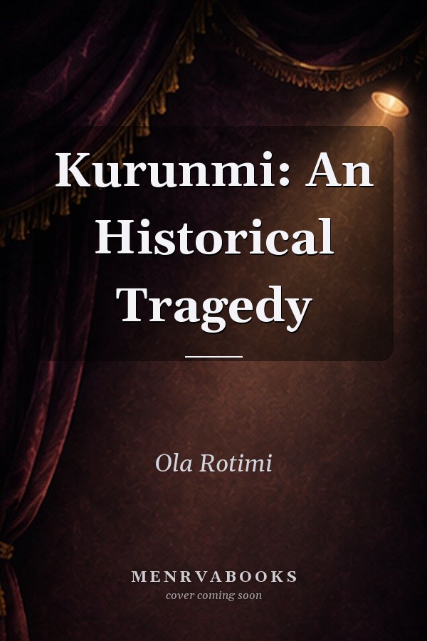 Kurunmi: An Historical Tragedy