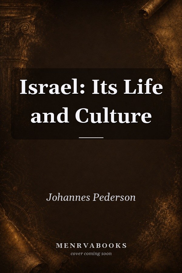 Israel: Its Life and Culture