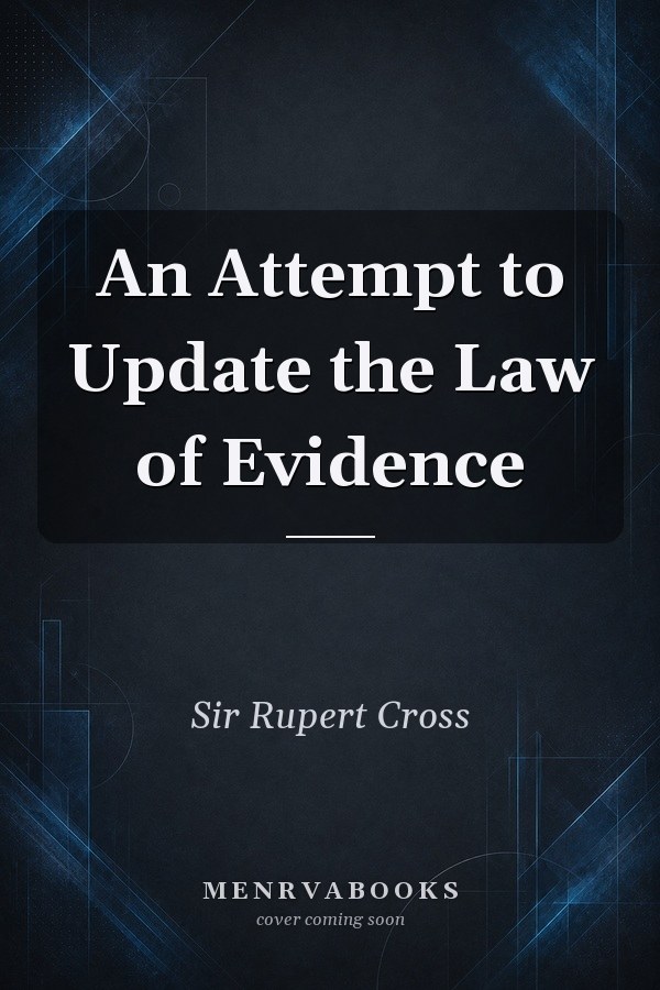 An Attempt to Update the Law of Evidence