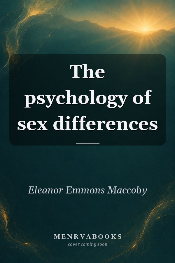 The Psychology of Sex Differences