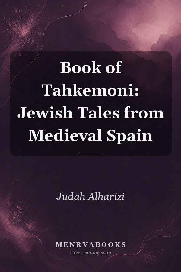 Book of Tahkemoni: Jewish Tales from Medieval Spain