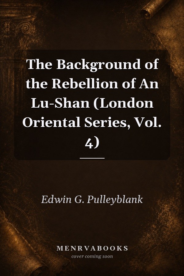 The Background of the Rebellion of An Lushan
