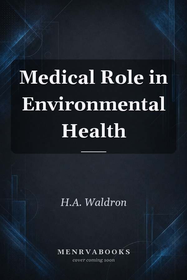 Medical Role in Environmental Health