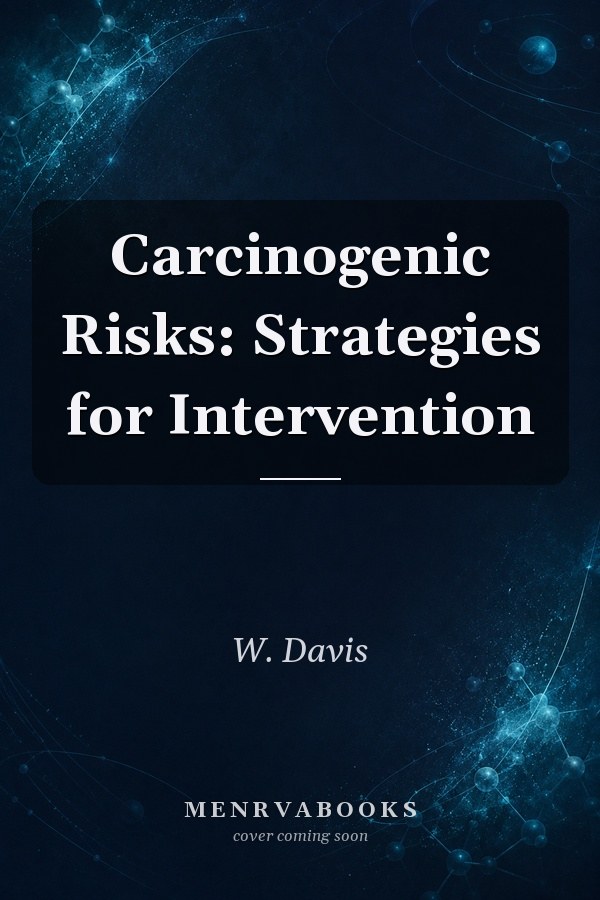 Carcinogenic Risks: Strategies for Intervention