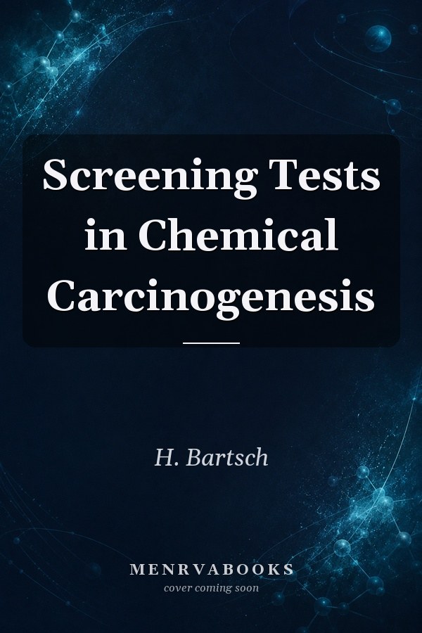 Screening Tests in Chemical Carcinogenesis