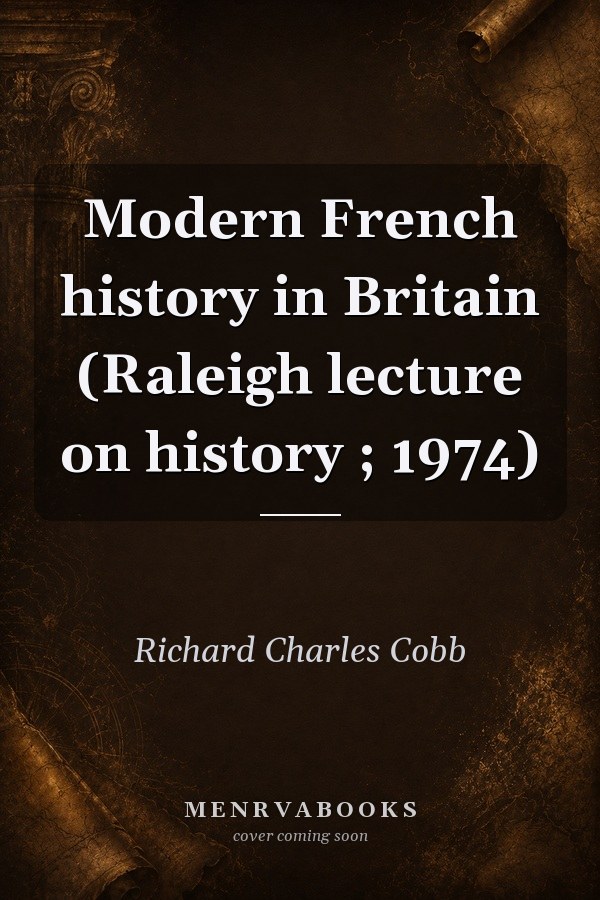 Modern French History in Britain