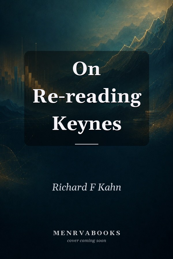 On Re-reading Keynes