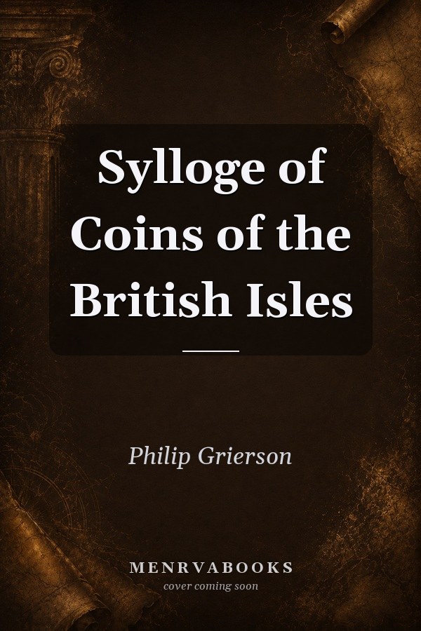 Sylloge of Coins of the British Isles