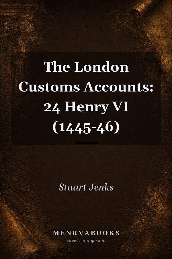 The London Customs Accounts: 24 Henry VI (1445-46)