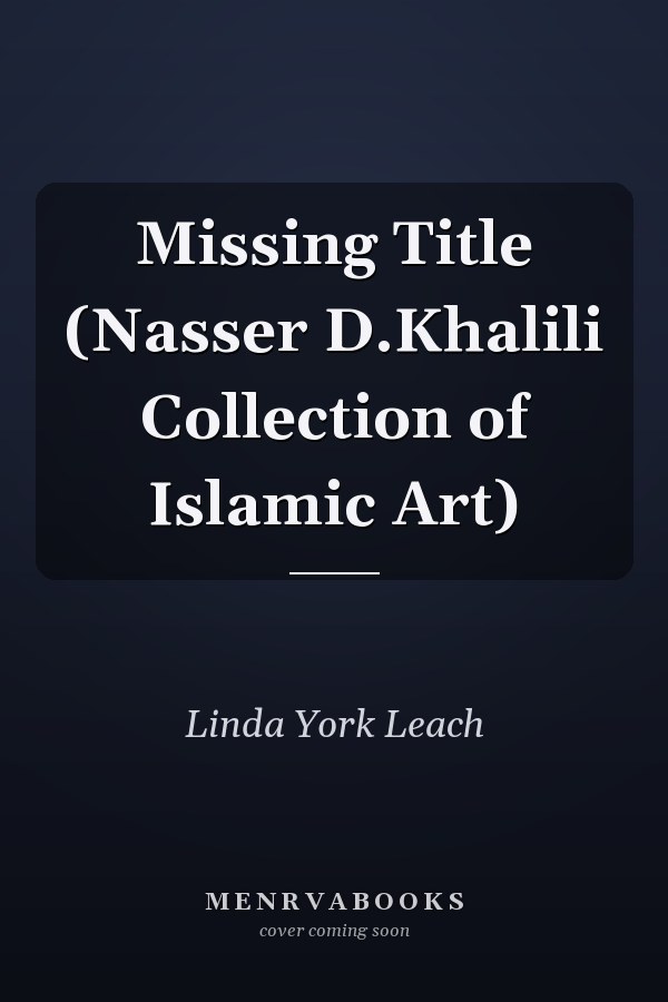 Indian Paintings in the Nasser D. Khalili Collection