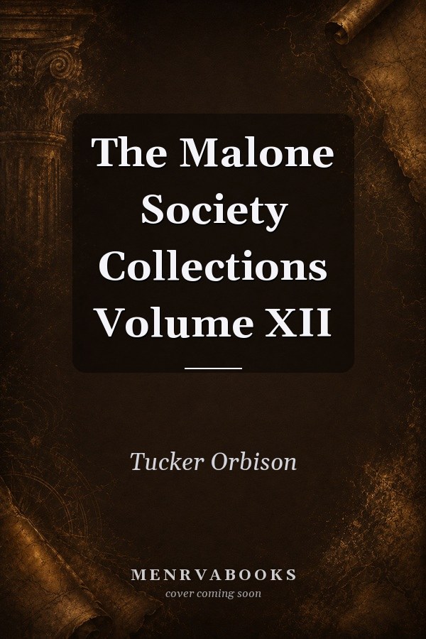 The Malone Society Collections Volume XII