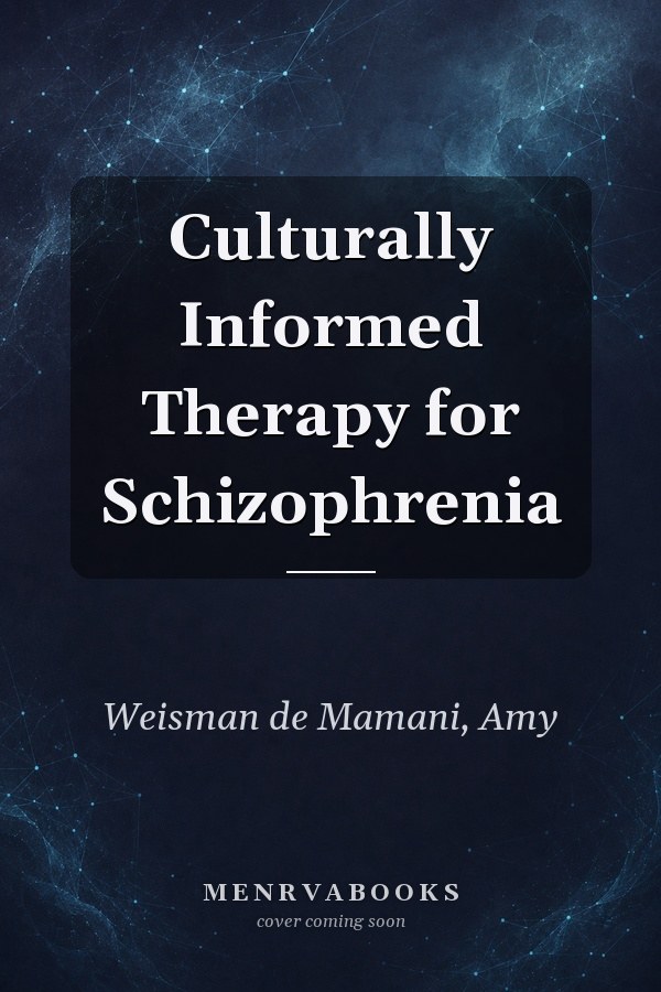 Culturally Informed Therapy for Schizophrenia