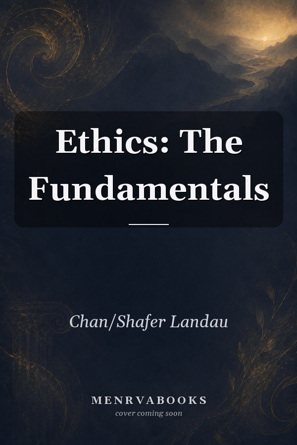 Ethics: The Fundamentals