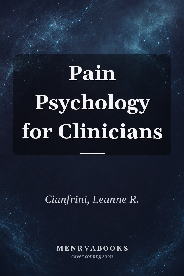 Pain Psychology for Clinicians
