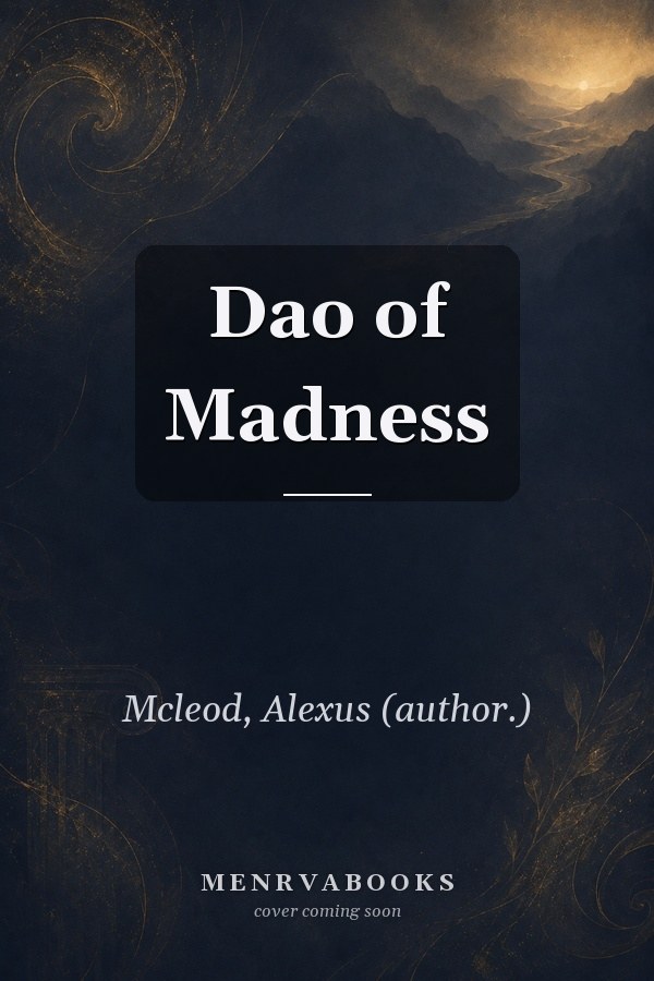 Dao of Madness
