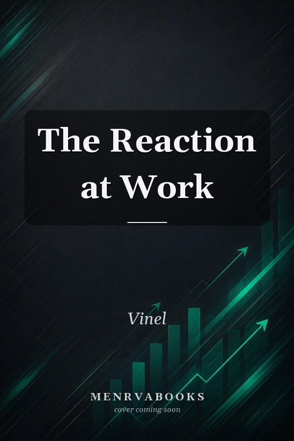 The Reaction at Work