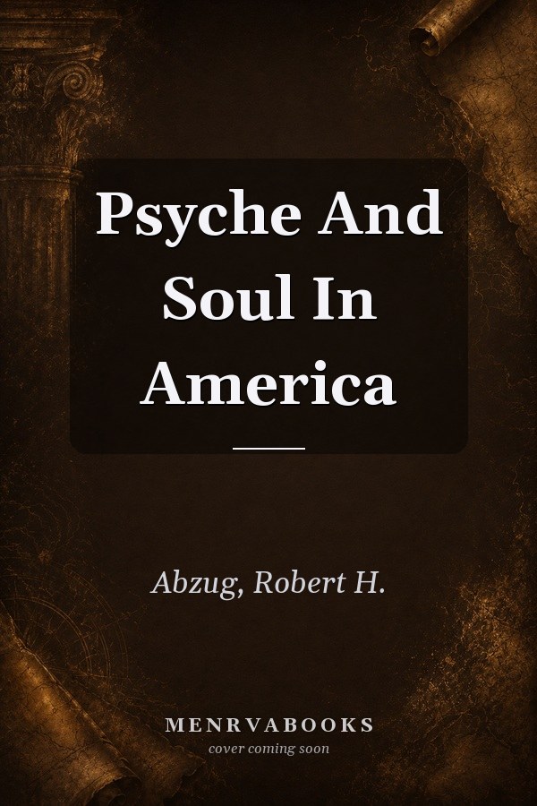 Psyche and Soul in America