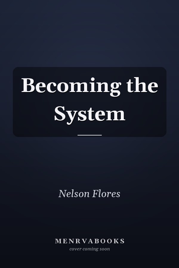 Becoming the System